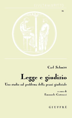 Legge e giudizio. Uno studio sul problema della prassi giudiziale