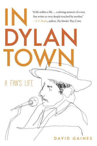 In Dylan Town: A Fan’s Life