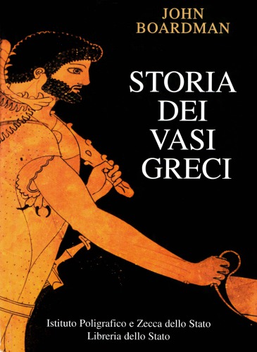 Storia dei vasi greci. Vasai, pittori e decorazioni