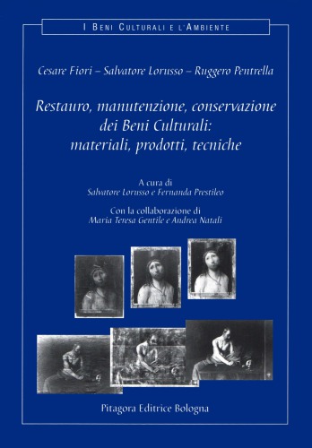 Restauro, manutenzione, conservazione dei Beni Culturali. Materiali, prodotti, tecniche