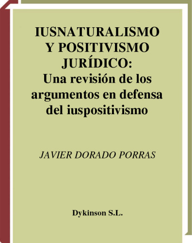 Iusnaturalismo y positivismo jurídico: una revisión de los argumentos en defensa del iuspositivismo