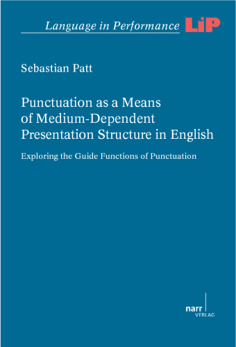 Punctuation as a Means of Medium-Dependent Presentation Structure in English