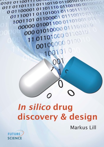 In silico drug discovery and design
