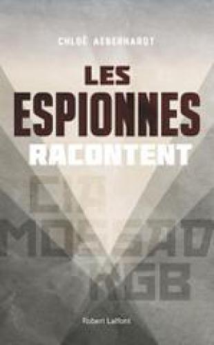 Les Espionnes racontent