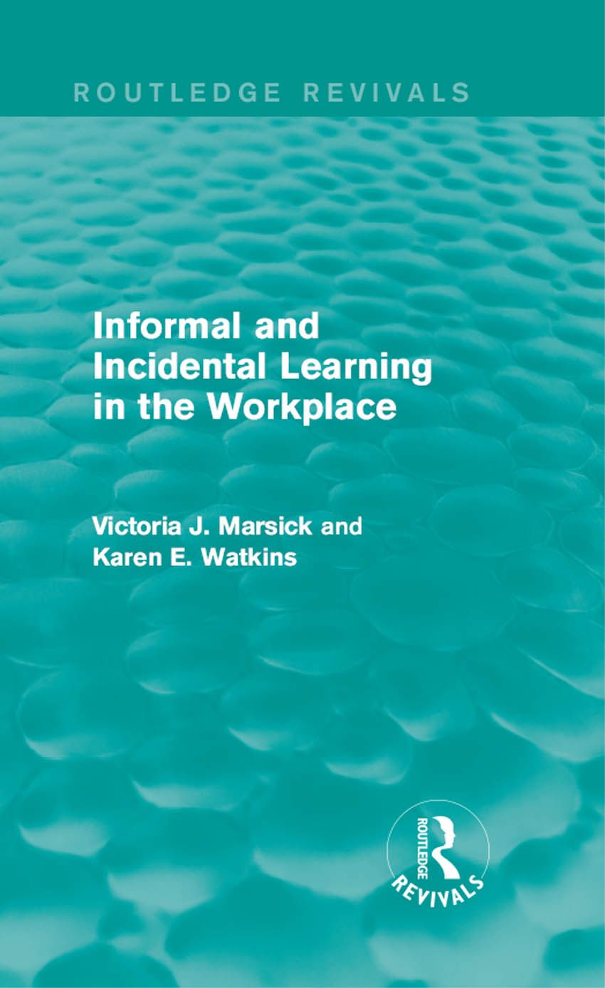 Informal and Incidental Learning in the Workplace
