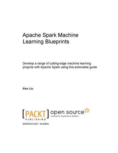 Apache Spark Machine Learning Blueprints