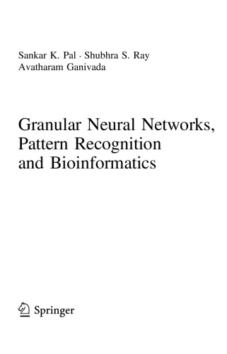 Granular Neural Networks, Pattern Recognition and Bioinformatics