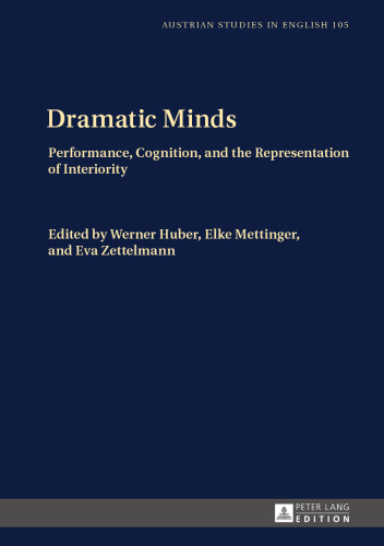 Dramatic Minds: Performance, Cognition, and the Representation of Interiority