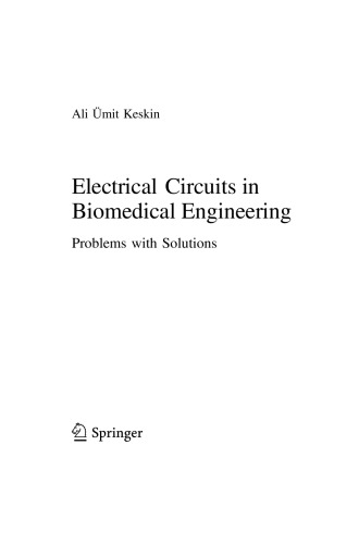 Electrical Circuits in Biomedical Engineering. Problems with Solutions