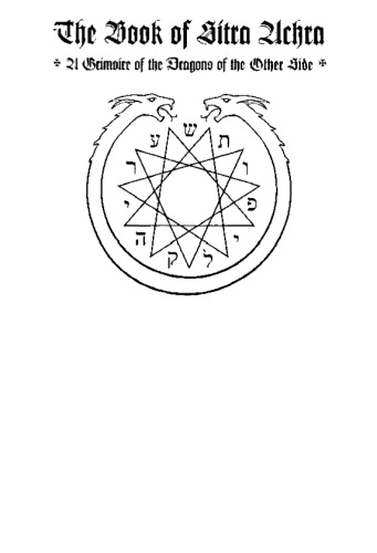 The Book of Sitra Achra - A Grimoire of the Dragons of the Other Side