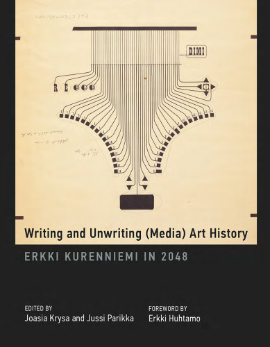 Writing and Unwriting (Media) Art History: Erkki Kurenniemi in 2048