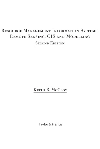 Resource Management Information Systems. Remote Sensing, GIS and Modelling