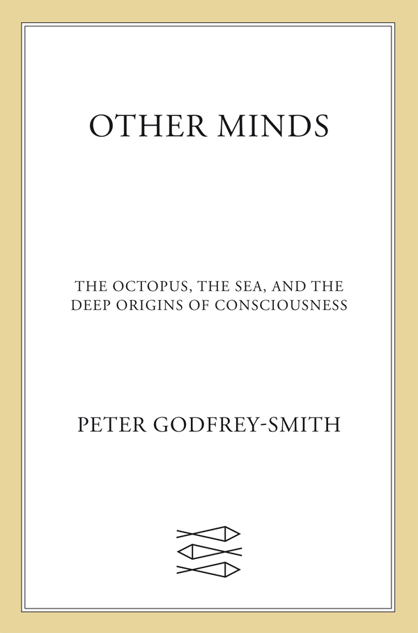 Other Minds: The Octopus, the Sea, and the Deep Origins of Consciousness