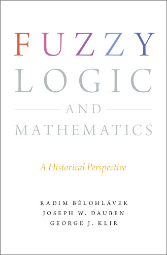 Fuzzy Logic and Mathematics: A Historical Perspective