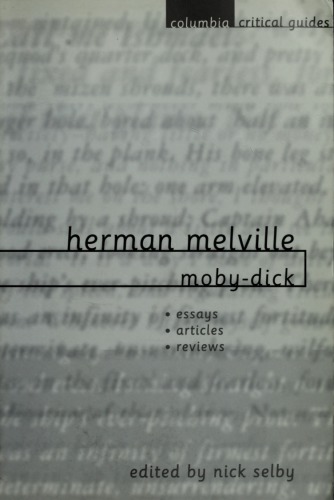 Herman Melville: Moby-Dick - Essays, Articles, Reviews
