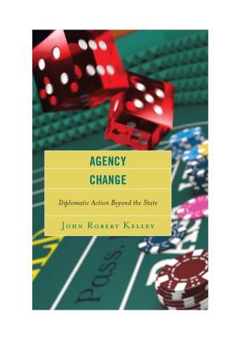 Agency Change: Diplomatic Action Beyond the State