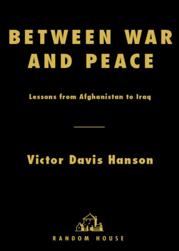 Between War and Peace: Lessons from Afghanistan to Iraq