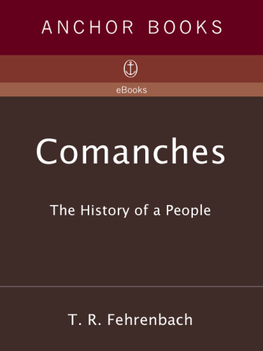 Comanches: The History of a People