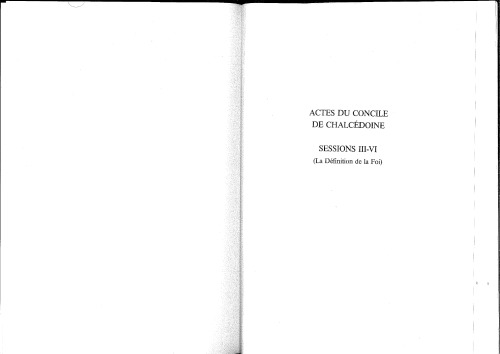 Actes du Concile de Chalcédoine. Sessions III-VI (La définition de la Foi)