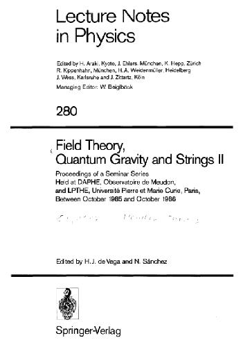 Field theory, quantum gravity and strings II