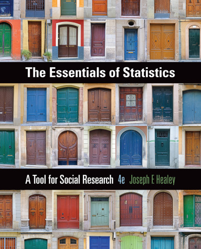 The Essentials of Statistics: A Tool for Social Research