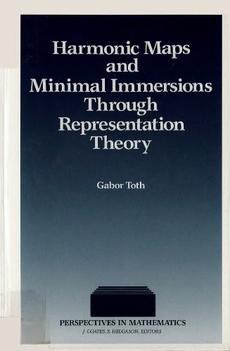 Harmonic Maps and Minimal Immersions Through Representation Theory