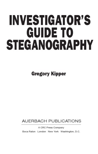 Investigator’s Guide to Steganography