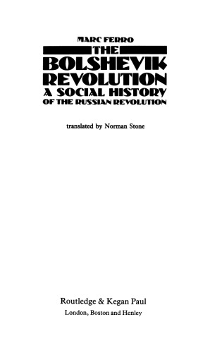 Bolshevik Revolution: A Social History of the Russian Revolution