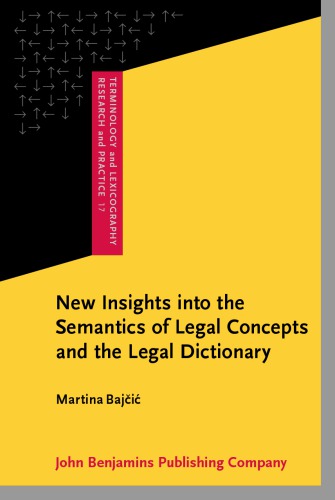 New Insights into the Semantics of Legal Concepts and the Legal Dictionary