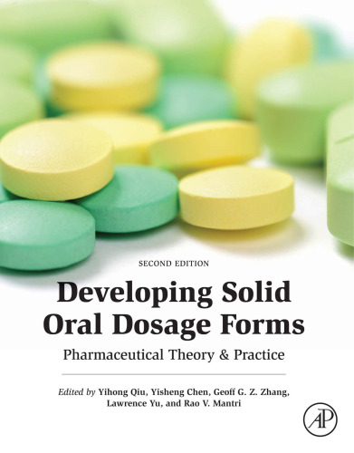 Developing Solid Oral Dosage Forms: Pharmaceutical Theory and Practice