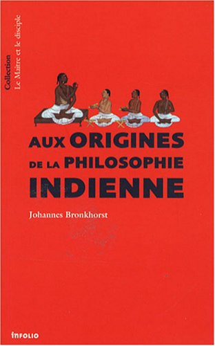 Aux origines de la philosophie indienne