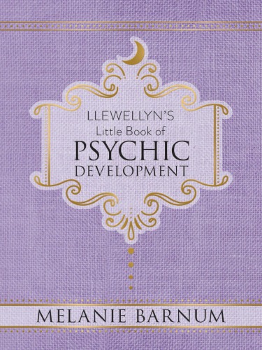 Llewellyn’s Little Book of Psychic Development