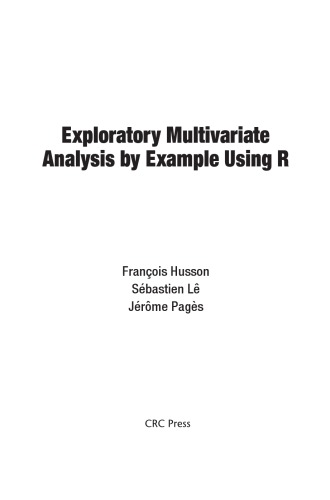 Exploratory Multivariate Analysis by Example using R