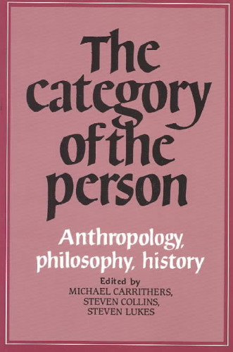The Category of the Person: Anthropology, Philosophy, History