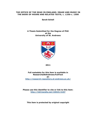The Office of the Dead in England : image and music in the Book of Hours and related texts, c. 1250-c. 1500 [PhD dissertation]