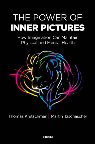 The Power of Inner Pictures: How Imagination can Maintain Physical and Mental Health