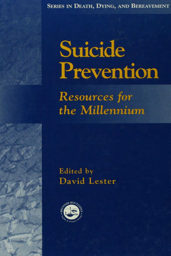 Suicide Prevention: Resources for the Millennium