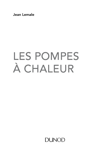 Les pompes à chaleur: Types, dimensionnement et performances