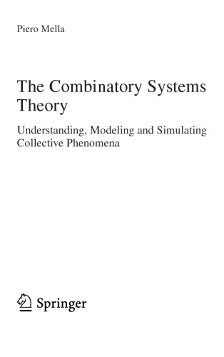 The Combinatory Systems Theory. Understanding, Modeling and Simulating Collective Phenomena