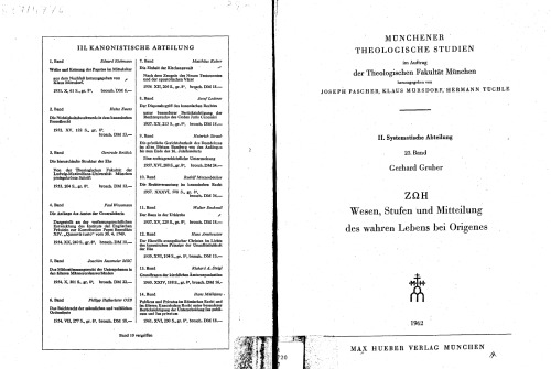 Wesen, Stufen und Mitteilung des wahren Lebens bei Origenes