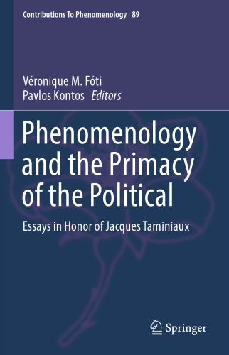 Phenomenology and the Primacy of the Political Essays in Honor of Jacques Taminiaux