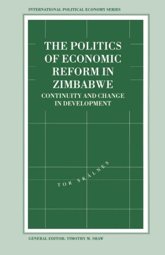 The Politics of Economic Reform in Zimbabwe: Continuity and Change in Development