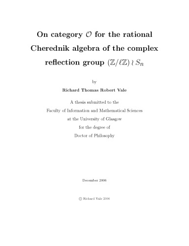 On category O for the rational Cherednik algebra of the complex reflection group (Z/lZ) wreath Sn [PhD thesis]
