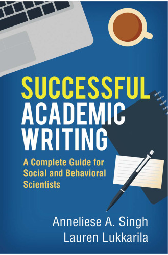 Successful Academic Writing: A Complete Guide for Social and Behavioral Scientists