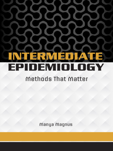Intermediate epidemiology : methods that matter