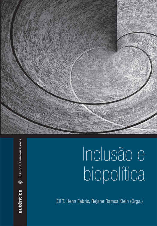 Inclusão & biopolí­tica