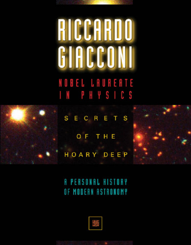 Secrets of the Hoary Deep: A Personal History of Modern Astronomy