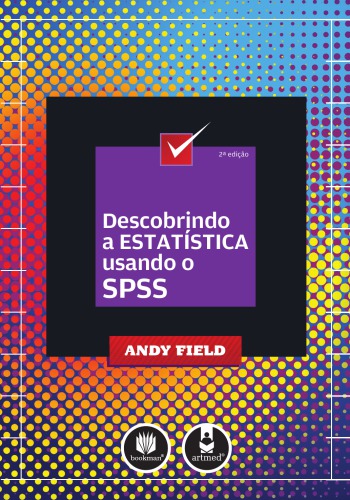 Descobrindo a Estatística com o SPSS