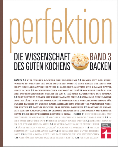 Perfektion. Die Wissenschaft des guten Kochens. Band 3. Backen: Richtig gut backen