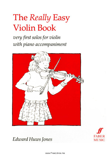 The really easy violin book : very first solos for violin with piano accompaniment.
